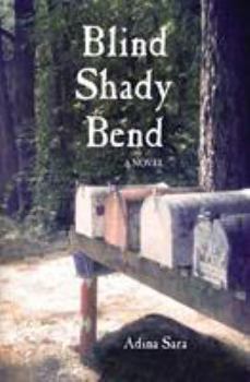 Paperback BLIND SHADY BEND A Novel Book
