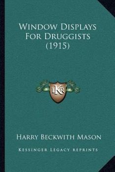 Paperback Window Displays For Druggists (1915) Book