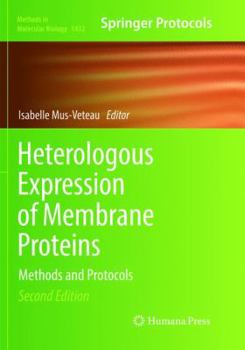 Paperback Heterologous Expression of Membrane Proteins: Methods and Protocols Book