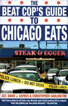 Paperback The Beat Cop's Guide to Chicago Eats Book