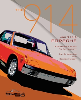 Paperback The 914 and 914-6 Porsche, a Restorer's Guide to Authenticity III Book