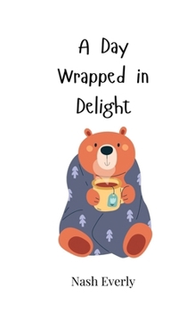 Paperback A Day Wrapped in Delight Book