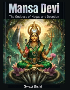 Paperback Mansa Devi: The Goddess of Nagas and Devotion Book