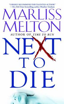 Next to Die (Seal Team 12, #4) - Book #4 of the SEAL Team 12