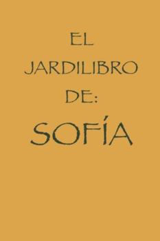 EL JARDILIBRO DE SOFIA (Spanish Edition)
