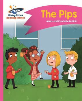 Reading Planet - The Pips - Pink a: Comet Street Kids - Book  of the Comet Street Kids