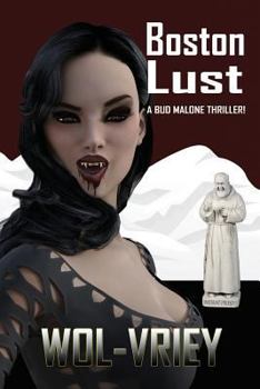 Boston Lust - Book #3 of the Bud Malone