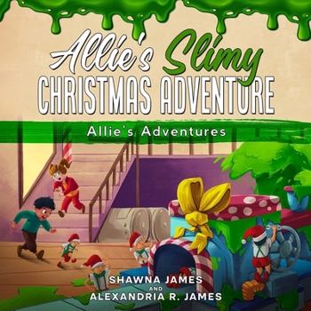 Paperback Allie's Slimy Christmas Adventure Book