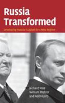 Hardcover Russia Transformed: Developing Popular Support for a New Regime Book