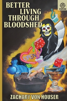 Paperback Better Living Through Bloodshed Book