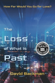 Paperback The Loss of What Is Past Book