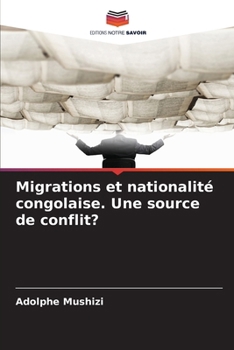 Paperback Migrations et nationalité congolaise. Une source de conflit? [French] Book