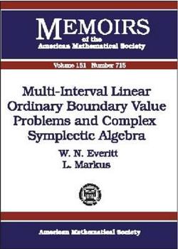Multi-Interval Linear Ordinary Boundary Value Problems and Complex Symplectic Algebra (Memoirs of the American Mathematical Society)