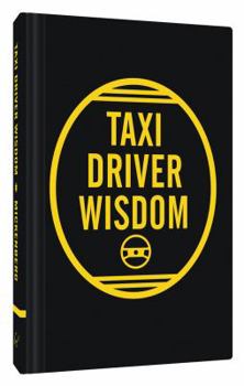Hardcover Taxi Driver Wisdom: 20th Anniversary Edition Book