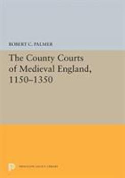 Paperback The County Courts of Medieval England, 1150-1350 Book