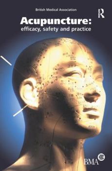 Hardcover Acupuncture: Efficacy, Safety and Practice Book