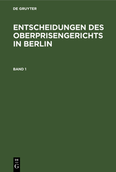 Hardcover Entscheidungen Des Oberprisengerichts in Berlin. Band 1 [German] Book