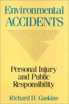Hardcover Environmental Accidents: Personal Injury and Public Responsibiltiy Book