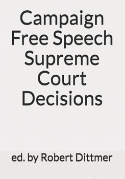 Paperback Campaign Free Speech Supreme Court Decisions Book