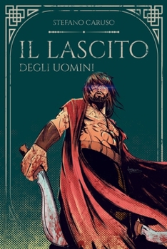Paperback Il Lascito degli Uomini: Il Lascito Saga Vol. 1-2-Spinoff [Italian] Book