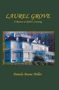 Paperback Laurel Grove: A Return to Rebel's Crossing Book