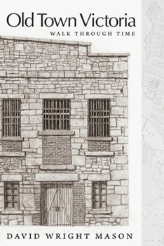 Old Town Victoria: Walk Through Time