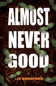 Paperback Almost Never Good Book