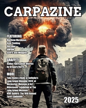 Carpazine Art Magazine Issue Number 43: Underground. Graffiti. Punk Art Magazine