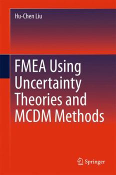 Hardcover Fmea Using Uncertainty Theories and MCDM Methods Book