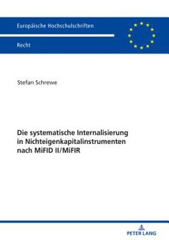 Paperback Die Systematische Internalisierung in Nichteigenkapitalinstrumenten Nach Mifid II/Mifir [German] Book