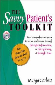 Paperback The Savvy Patient's Tool Kit with Bonus CD Book