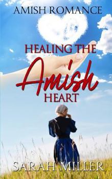 Paperback Healing the Amish Heart Book
