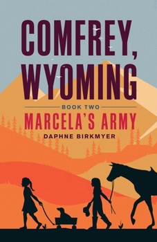 Paperback Comfrey, Wyoming: Marcela's Army Book
