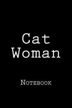 Paperback Cat Woman: Notebook Book