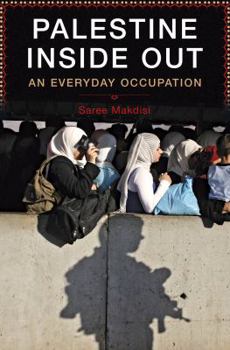 Hardcover Palestine Inside Out: An Everyday Occupation Book