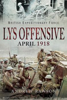 Hardcover Lys Offensive - April 1918 Book