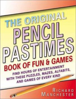 Paperback The Original Pencil Pastimes Book of Fun and Games Book