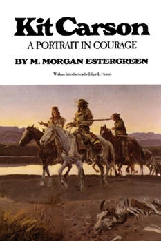 Paperback Kit Carson: A Portrait in Courage Book