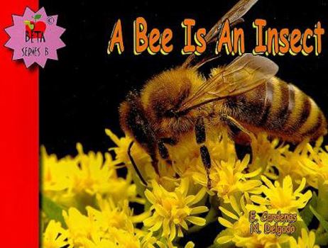 Paperback A Bee Is an Insect (Beta Collection: Series B) Book