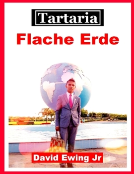 Paperback Tartaria - Flache Erde: (nicht in Farbe) [German] Book