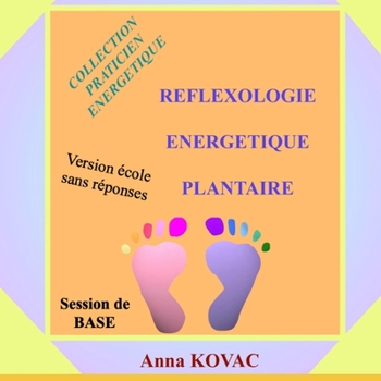 Paperback Reflexologie Energetique Plantaire Base [French] Book