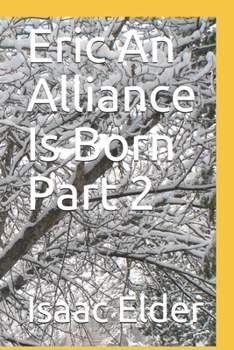 Paperback Eric An Alliance Is Born Part 2 Book