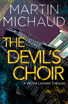 Paperback The Devil's Choir: A Victor Lessard Thriller Book