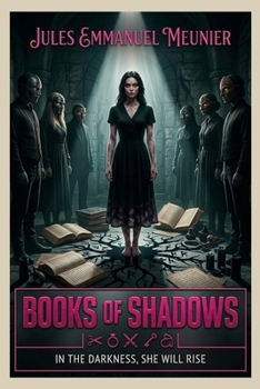 Paperback Books of Shadows: In The Darkness, She Will Rise Book