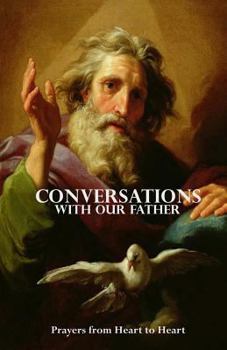 Paperback Conversations With Our Father: Prayers from Sacred Readings Book