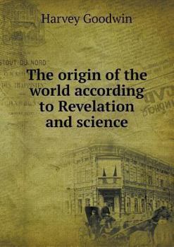 Paperback The origin of the world according to Revelation and science Book