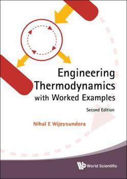 Hardcover Engineering Thermodynamics with Worked Examples (Second Edition) Book