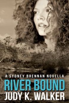 River Bound: A Sydney Brennan Novella - Book #6 of the Sydney Brennan Mysteries