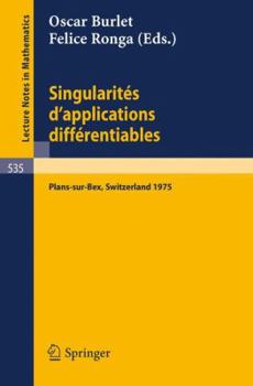 Paperback Singularites d'Applications Differentiables: Seminaire Sur Les Singularites d'Applications Differentiables Plans-Sur-Bex 1975 [French] Book