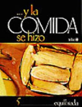 Paperback Y LA Comida Se Hizo 5 Equilibrada (Spanish Edition) [Spanish] Book